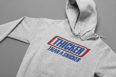 Level Up "Thicker than a Snicker" Hoodie